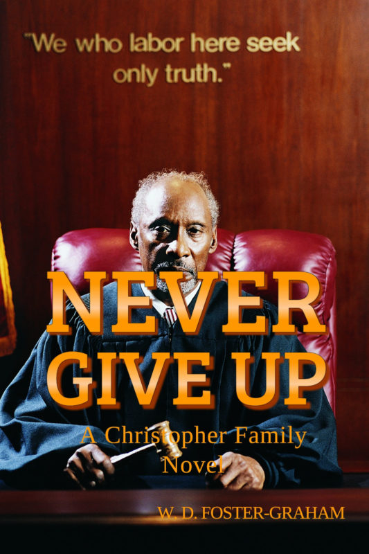 Never Give Up, book cover, a black Judge in his black robes, sitting in the court